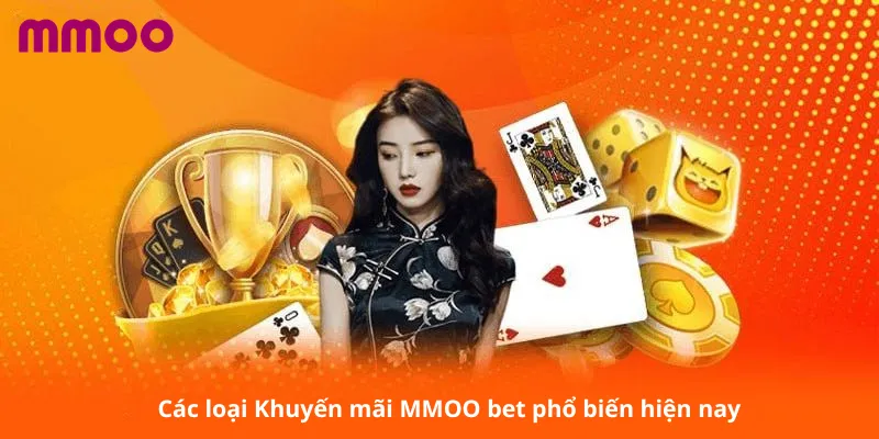Các loại Khuyến mãi MMOO bet phổ biến hiện nay