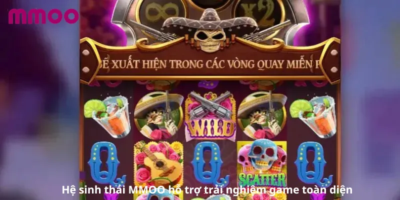 Hệ sinh thái MMOO hỗ trợ trải nghiệm game toàn diện